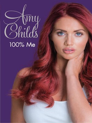 cover image of Amy Childs--100% Me